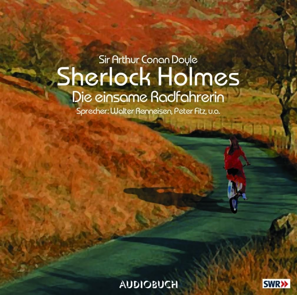 Sherlock Holmes (Teil 2) - Die einsame Radfahrerin: Szenische Lesung Classics
