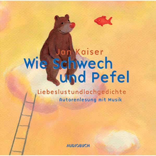 Wie Schwech und Pefel: Liebeslustundlachgedichte Poetry