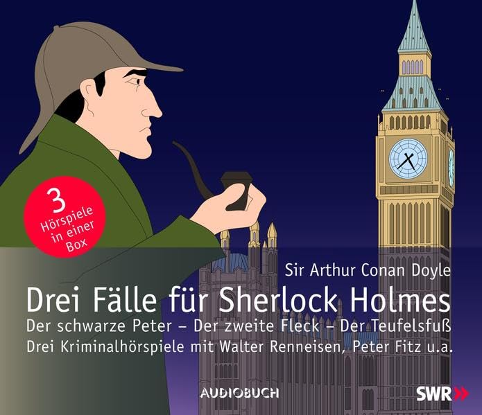 Drei Fälle für Sherlock Holmes: Der schwarze Peter - Der zweite Fleck - Der Teufelsfuß. Contemporary literature