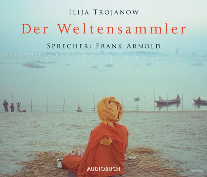 Der Weltensammler: Autorisierte Lesefassung Action & Adventure