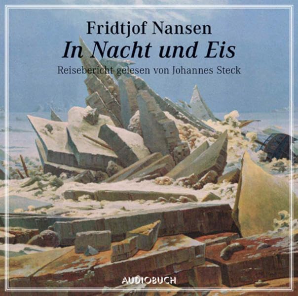 In Nacht und Eis. 1 CD: Reisebericht Memories
