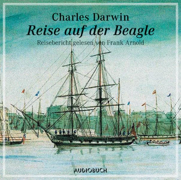 Reise auf der Beagle. 1 CD Leisure, Home & Garden