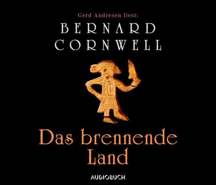 Das brennende Land: Gekürzte Lesung (Die Uhtred-Saga) Action & Adventure
