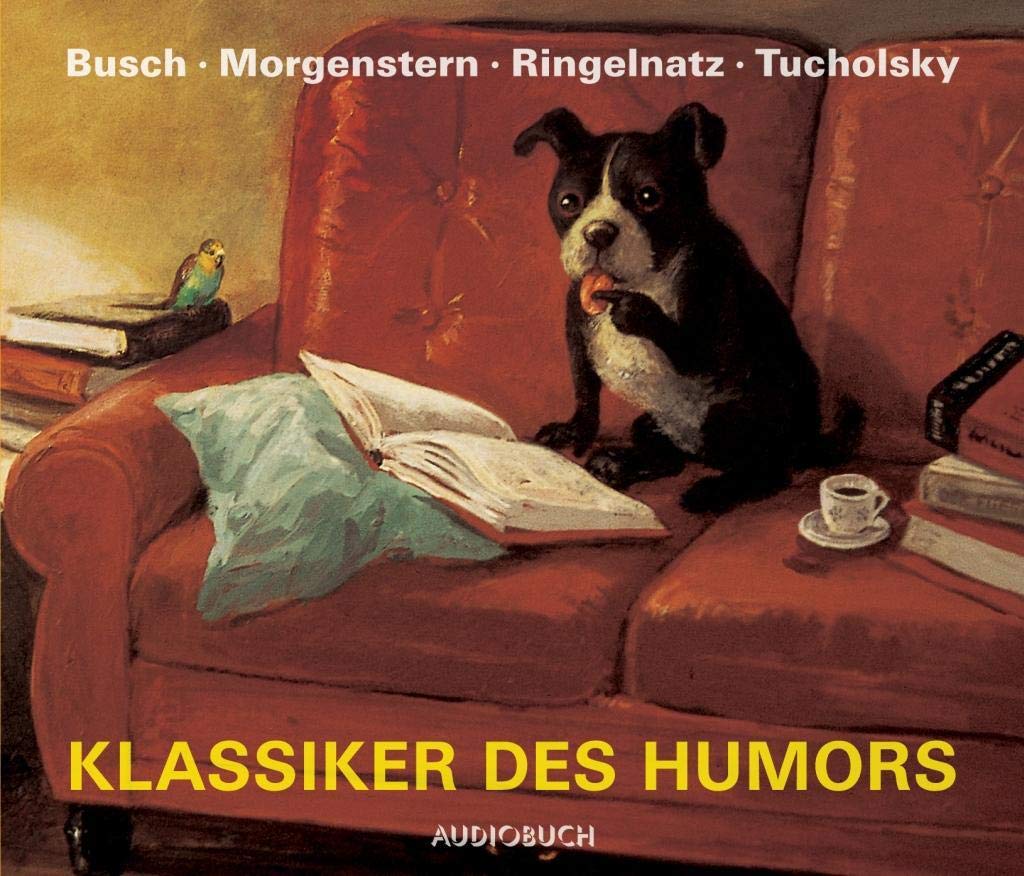Klassiker des Humors - Neuausgabe: Lustiges von Christian Morgenstern, Kurt Tucholsky, Wilhelm Busch und Joachim Ringelnatz. 107 Geschichten und Gedichte. Lesung Contemporary literature Books