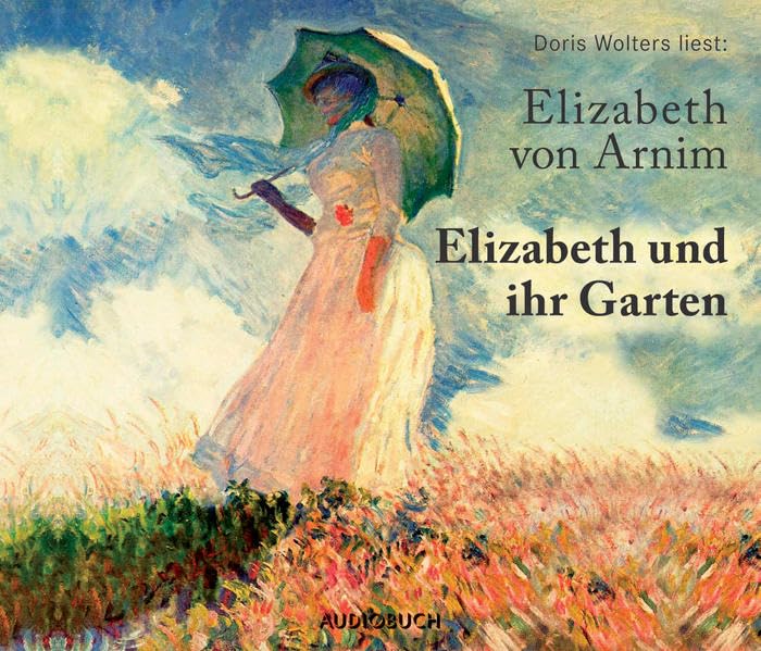 Elizabeth und ihr Garten: Lesung Classics