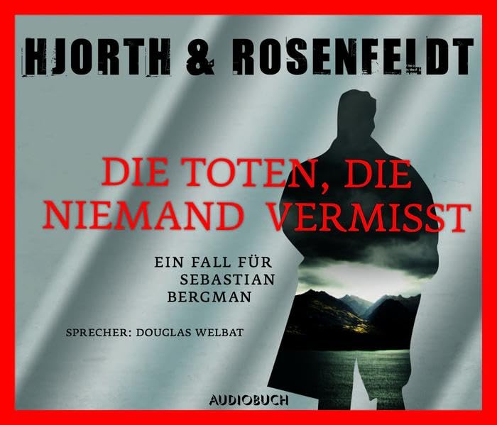 Die Toten, die niemand vermißt: Ein Fall für Sebastian Bergman. Gekürzte Lesung (Die Fälle des Sebastian Bergman) Contemporary literature Books