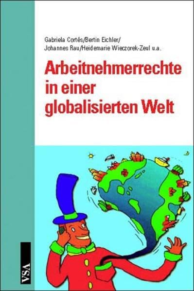 Arbeitnehmerrechte in einer globalisierten Welt Law