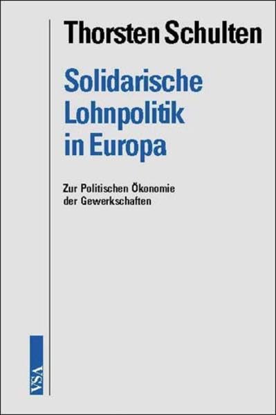 Solidarische Lohnpolitik in Europa book