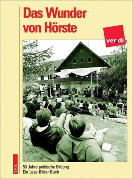 Das Wunder von Hörste: 50 Jahre politische Bildung. Ein Lese-Bilder-Buch Business, Finance & Career