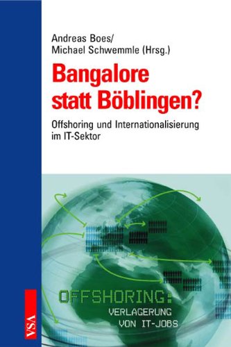 Bangalore statt Böblingen?: Offshore-Outsourcing und Internationalisierung im IT-Sektor Law