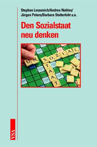 Den Sozialstaat neu denken. Herausgegeben von der Otto Brenner Stiftung Politics & History