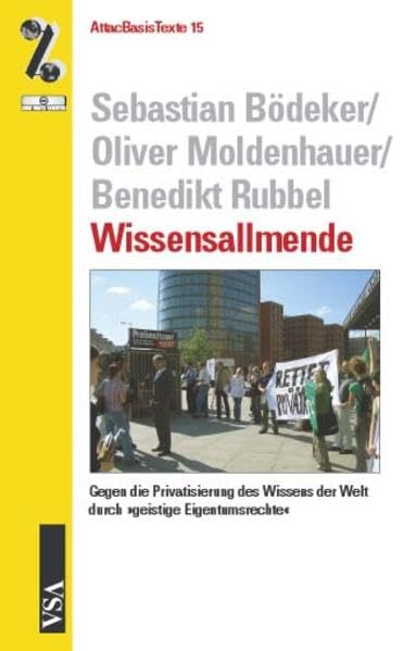 Wissensallmende. Gegen die Privatisierung des Wissens der Welt durch "geistige Eigentumsrechte" Politics & History