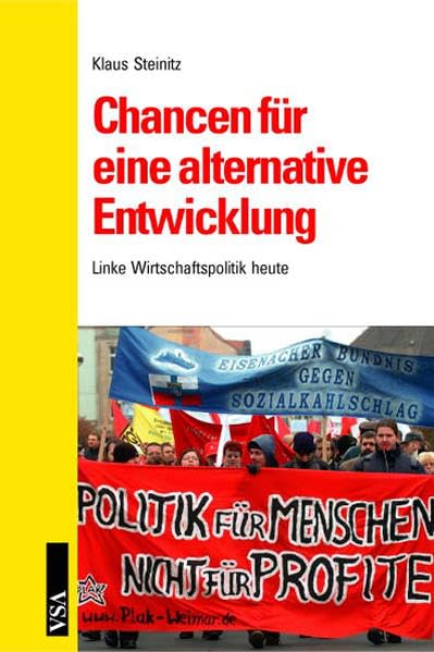 Chancen für eine alternative Entwicklung: Linke Wirtschaftspolitik heute Business, Finance & Career
