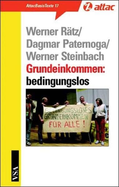 Grundeinkommen: bedingungslos (AttacBasis Texte) Business, Finance & Career