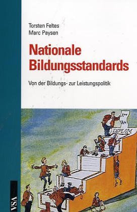 Nationale Bildungsstandards: Von der Bildungs- zur Leistungspolitik Education & Training