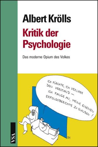 Kritik der Psychologie: Das moderne Opium des Volkes Psychology
