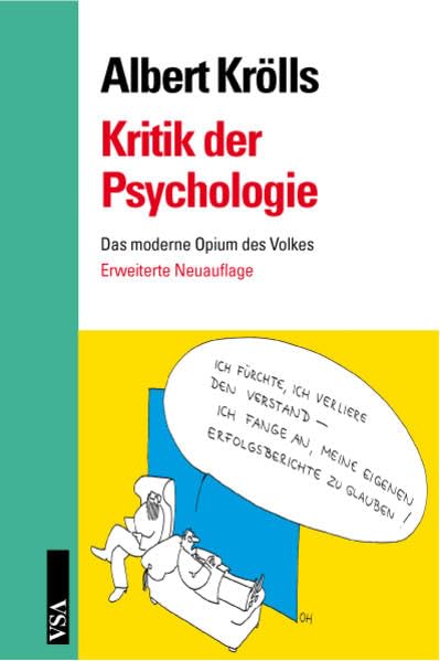 Kritik der Psychologie: Das moderne Opium des Volkes Psychology
