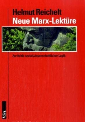 Neue Marx-Lektüre: Zur Kritik sozialwissenschaftlicher Logik Law