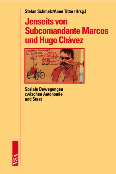 Jenseits von Subcomandante Marcos und Hugo Chávez: Soziale Bewegungen zwischen Autonomie und Staat Law