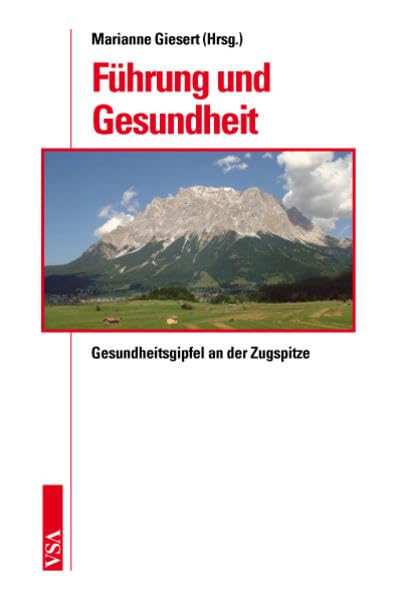 Führung und Gesundheit, Gesundheitsgipfel an der Zugspitze Law