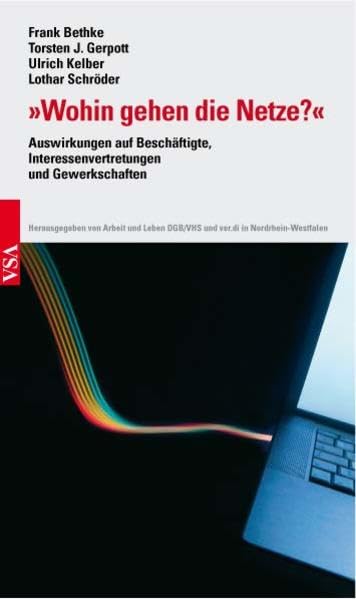 "Wohin gehen die Netze?  Lothar Schröder "Zukunft der Netze - Gewerkschaftliche Anforderungen" Law