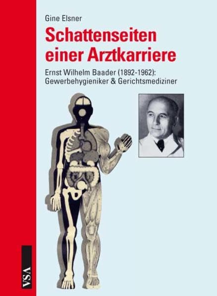 Schattenseiten einer Arztkarriere: Ernst Wilhelm Baader (1892-1962) Memories