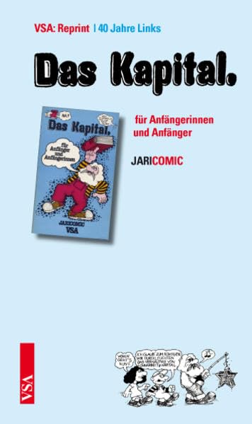 Das Kapital für Anfängerinnen und Anfänger: Ein Einstiegs-Comic (VSA: Reprint) Social Sciences