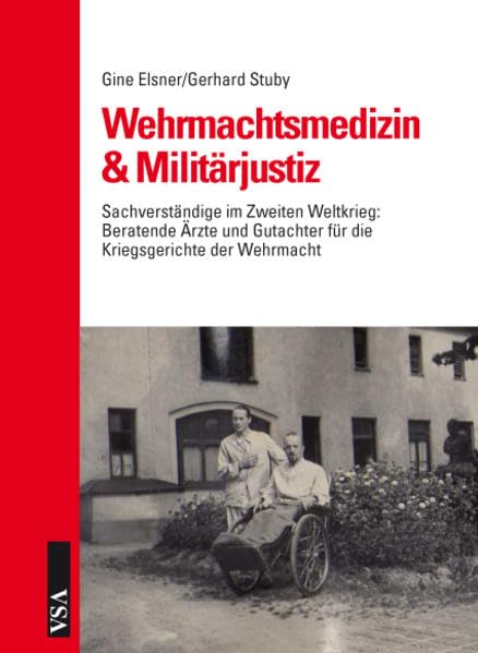 Wehrmachtsmedizin & Militärjustiz Politics & History