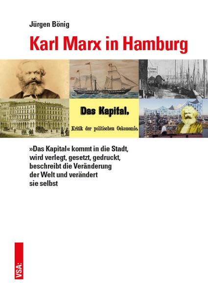 Karl Marx in Hamburg: Der Produktionsprozess des »Kapital« Social Sciences