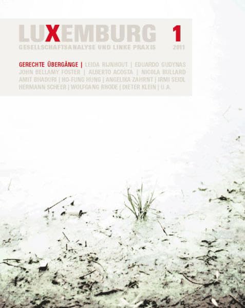 'Gerechte Übergänge' (LUXEMBURG: Gesellschaftsanalyse und linke Praxis) Social Sciences