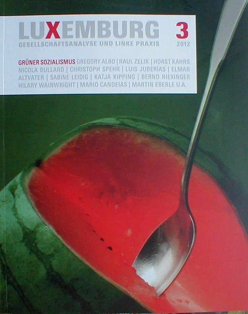 Luxemburg. Gesellschaftsanalyse und linke Praxis. 3/2012: Grüner Sozialismus. Books