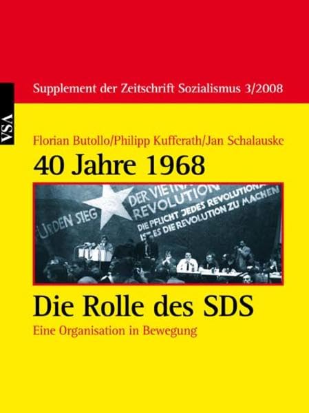 40 Jahre 1968. Die Rolle des SDS: Eine Organisation in Bewegung Law