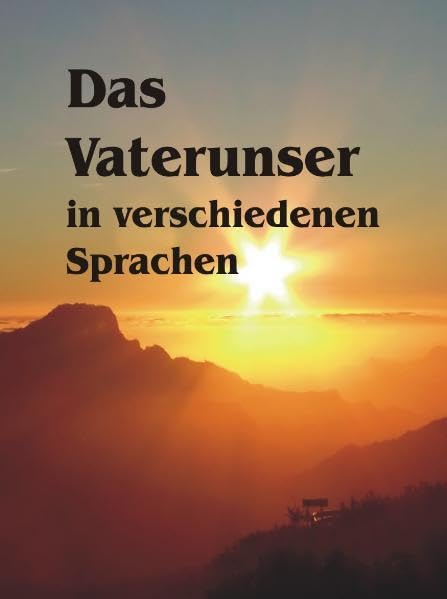 Das Vaterunser in verschiedenen Sprachen: Großdruck Religion & Esotericism