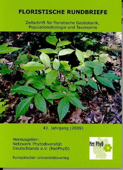 Floristische Rundbriefe, 43. Jahrgang (2009): Zeitschrift für floristische Geobotanik, Populationsbiologie und Taxonomie (Floristische Rundbriefe / ... Populationsbiologie und Taxonomie) Natural Sciences