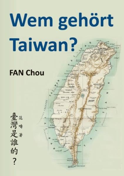 Wem gehört Taiwan? (Sinica: China Science) Law