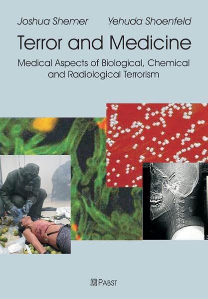 Terror and Medicine: Medical Aspects of Biological, Chemical and Nuclear Terrorism book