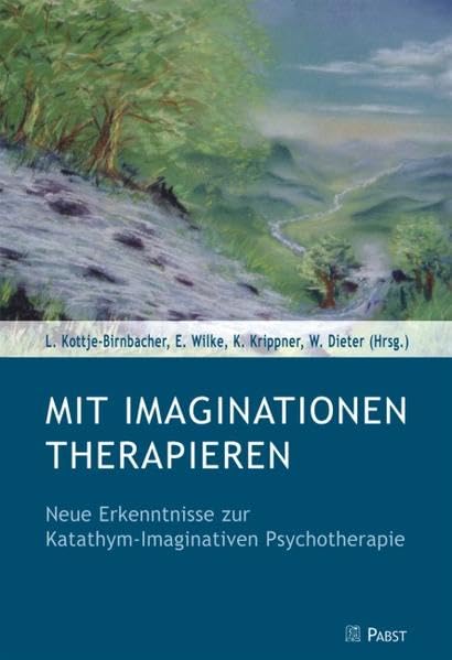 Mit Imaginationen therapieren: Neue Erkenntnisse zur Katathym-Imaginativen Psychotherapie Health, Nutrition & Fitness