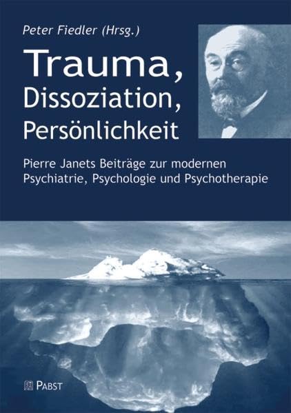Trauma, Dissoziation, Persönlichkeit (Pierre Janets Beiträge zur modernen Psychiatrie und Psychologie) Memories