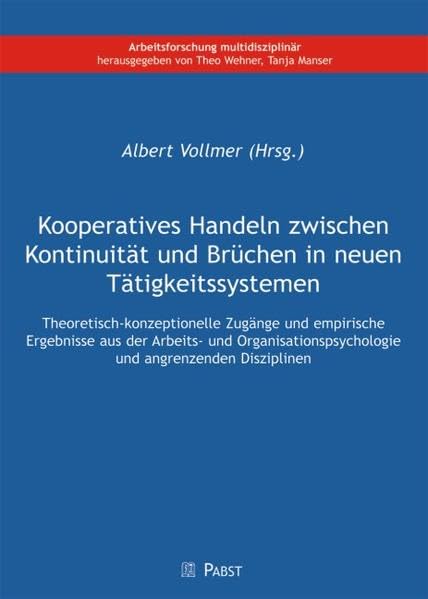 Kooperatives Handeln zwischen Kontinuität und Brüchen in neuen Tätigkeitssystemen Business, Finance & Career