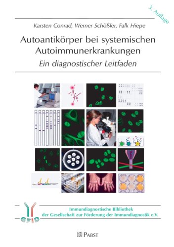 Autoantikörper bei systemischen Autoimmunerkrankungen: Ein diagnostischer Leitfaden Medicine