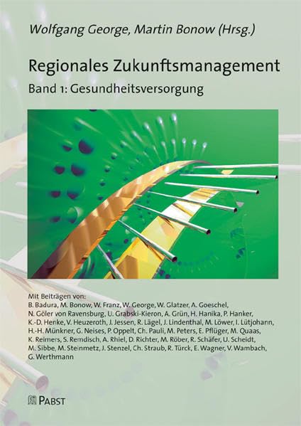 Regionales Zukunftsmanagement. Band 1 Medicine