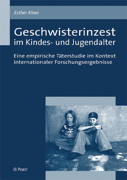 Geschwisterinzest im Kindes- und Jugendalter Psychology