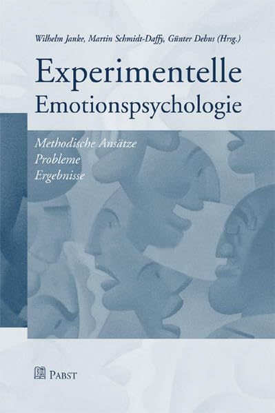 Experimentelle Emotionspsychologie: Methodische Ansätze - Probleme - Ergebnisse Medicine