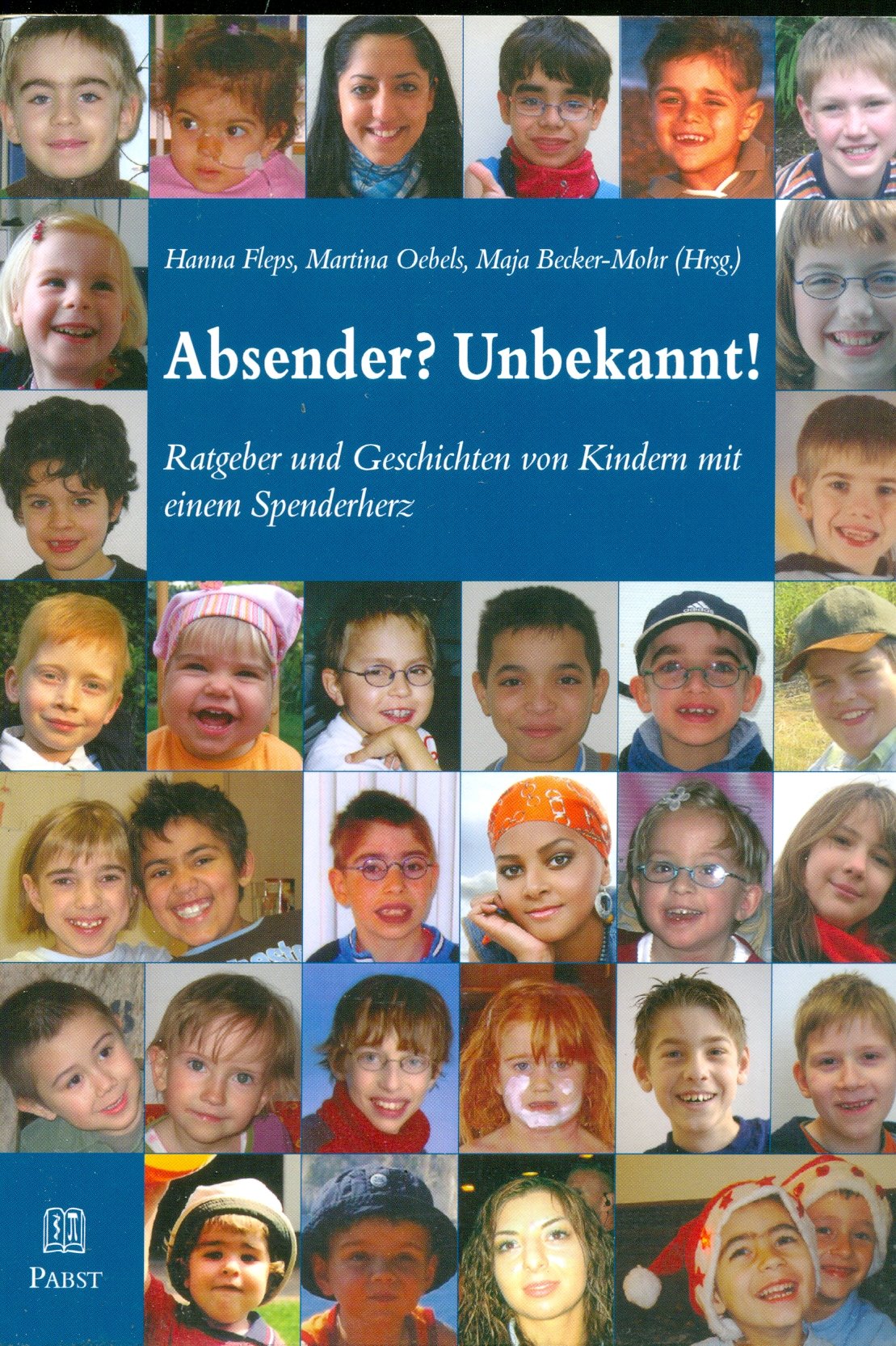 Absender? Unbekannt!: Ratgeber und Geschichten von Kindern mit einem Spenderherz Medicine