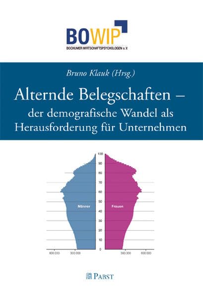 Alternde Belegschaften - der demografische Wandel als Herausforderung für Unternehmen Business, Finance & Career