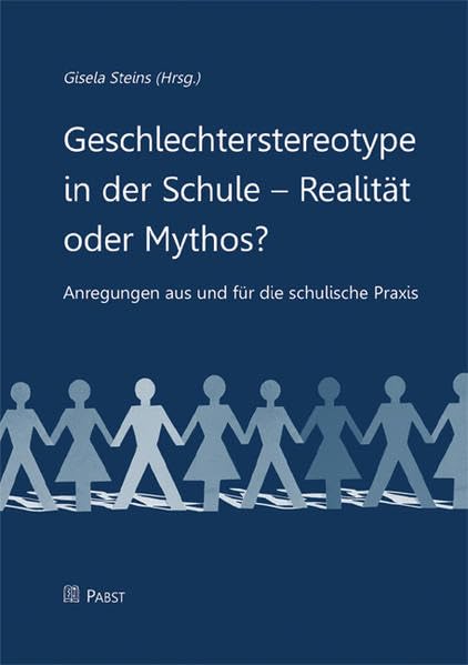 Geschlechterstereotype in der Schule - Realität oder Mythos?: Anregungen aus und für die schulische Praxis Law