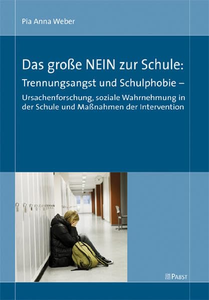 Das große NEIN zur Schule: Trennungsangst und Schulphobie book