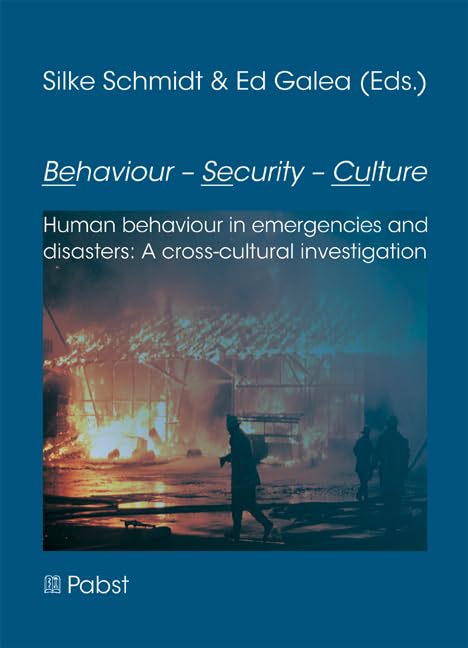 Behaviour – Security – Culture (BeSeCu): Human behaviour in emergencies and disasters: A cross-cultural investigation Psychology