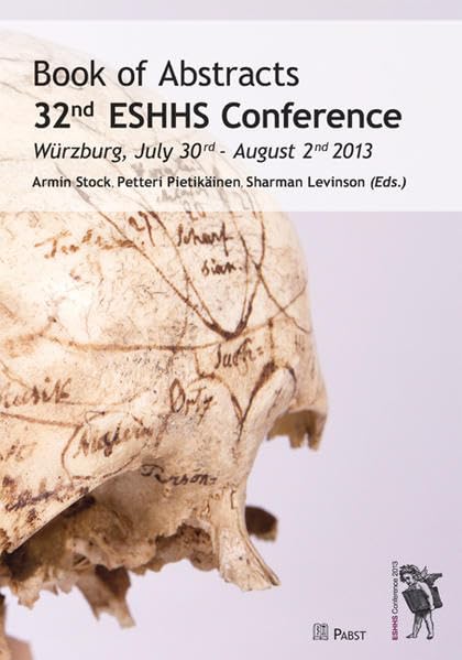32nd ESHHS Conference: Book of Abstracts / Würzburg, July 30nd - August 2nd 2013 Psychology