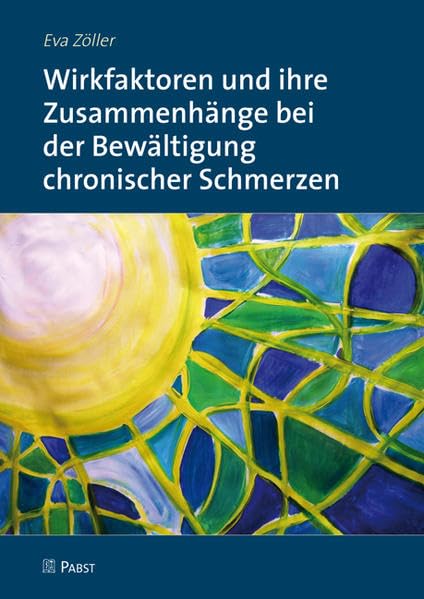 Wirkfaktoren und ihre Zusammenhänge bei der Bewältigung chronischer Schmerzen Psychology